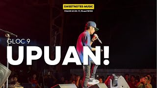 UPUAN  Gloc 9  Sweetnotes Live  Infanta Pangasinan [upl. by Hephzibah]