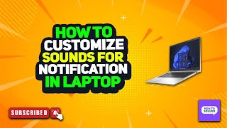 How to customize sounds for notification in laptop 2024 [upl. by Ardnusal388]