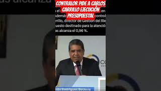 CONTRALORIA PIDE EJECUCIÓN PRESUPUESTAL A CARLOS CARRILLO DIRECTOR DE LA UNGRD [upl. by Etnod32]