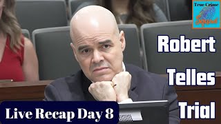 Robert Telles Trial Recap Day 8 [upl. by Kariv554]