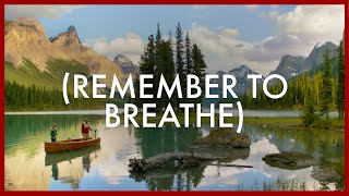 Remember to Breathe Canadas Alberta [upl. by Brig]