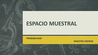 Espacio Muestral [upl. by Vassily]