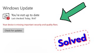 Fix your device is missing important security and quality fixes windows 10  Problem Solved [upl. by Suoinuj]