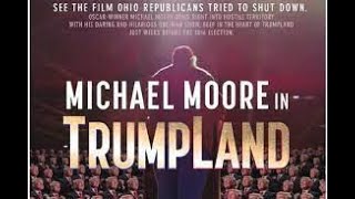 MICHAEL MOORE IN TRUMPLAND 2016 mp4 [upl. by Raskin]