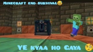 Minecraft end survival 😅minecraftminecrfatmemesgamingminectraftbuilding viralvideoTicTacTT [upl. by Harrow]