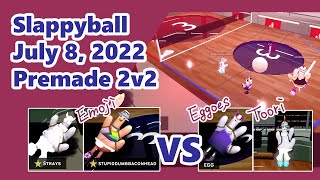 【Slappyball】July 8 2022 Premade 2v2 12 [upl. by Llerryt646]