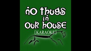 XTC Karaoke  quotNo Thugs In Our Housequot [upl. by Dal759]