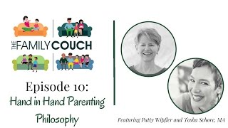 Episode 10 Hand in Hand Parenting Philosophy [upl. by Atnad]