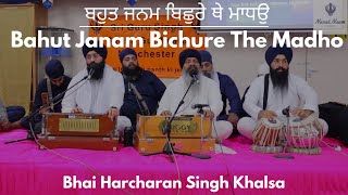 Bahut Janam Bichure The Madho Bhai Harcharan Singh Khalsa [upl. by Corilla]