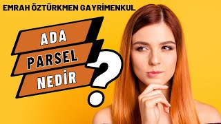 ADA PARSEL PAFTA NEDİR  İŞTE DATAYLI ANLATIM EMRAH ÖZTÜRKMEN GAYRİMENKUL [upl. by Krever]