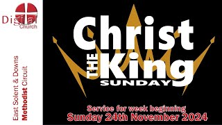 DIGITAL CHURCH for week beginning 24th November 2024 Christ the King Sunday [upl. by Hluchy405]