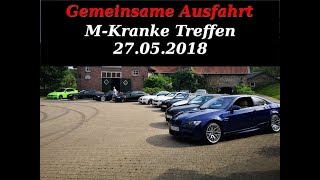 Treffen MKranke  Bergheim 27052018  Treffpunkt Café 477 Gemeinsame Ausfahrt E92 M3 F80 F82 M4 [upl. by Evered]