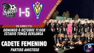 FUTFEM CADETE  Guerreras Requena 15 CD Cheste [upl. by Pooi]