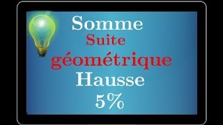 somme de termes dune suite géométrique et hausse en pourcentage • première Spé maths [upl. by Issy]