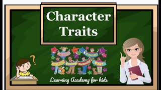 Character Traits [upl. by Neirrad]