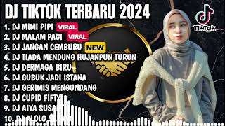 DJ TIKTOK TERBARU 2024  DJ MIMI SUNGGUG SAYANG PIPI  HILANG KADANGKU TAK TENANG KUHANYA DIAM [upl. by Haywood]