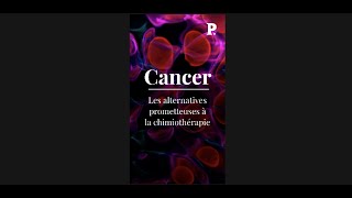 Cancer  les alternatives à la chimiothérapie [upl. by Sternberg70]