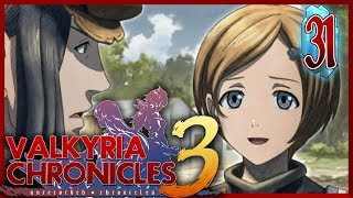 Valkyria Chronicles 3  EP  31  A Bond [upl. by Adnot]