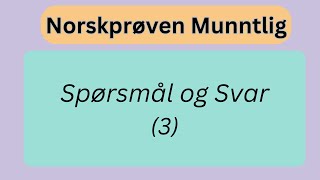 Norskprøve Muntlig  Spørsmål og Svar A2B1B2 3 [upl. by Templas]