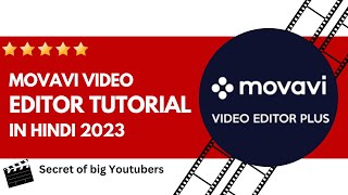 🎬 Movavi Video Editor Tutorial in Hindi 2023 🎥 How to use movavi video editor [upl. by Eilema468]