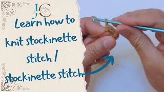 Learn how to knit stockinette stitch stockinette stitch [upl. by Kassab243]