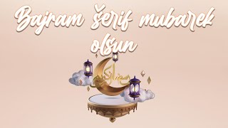 Čestitka za Bajram 2022 Bajram šerif mubarek olsun [upl. by Rayshell342]