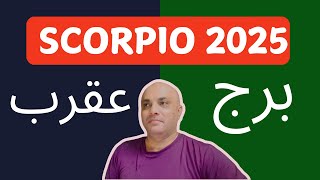 SCORPIO II برج عقرب II Luckiest amp Richest Zodiac of 2025 II Astrology amp Horoscope 2025 [upl. by Aslin63]