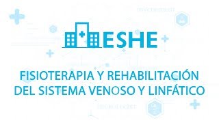 Módulo sobre fisioterapia y rehabilitación del sistema venoso y linfático [upl. by Nataniel306]