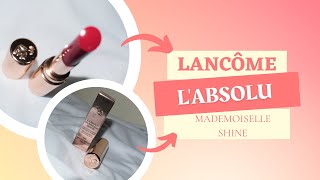 Labsolu Mademoiselle Shine Lancôme [upl. by Rimidalv]