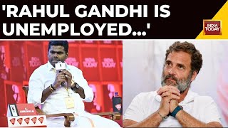 BJPs Annamalai Just Because Rahul Gandhi Is Unemployed Doesnt Mean Indias Youth Is Jobless [upl. by Guevara541]