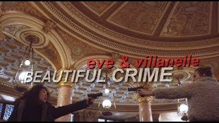 villanelle amp eve l beautiful crime [upl. by Vevina830]