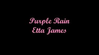 Purple Rain Lluvia púrpura  Etta James Lyrics  Letra [upl. by Kinch149]