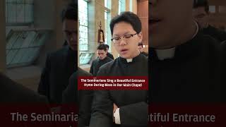 The Seminarians Sing a Beautiful Entrance Hymn During Mass in Our Main Chapel [upl. by Yauqaj]