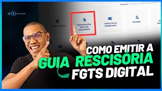 Como emitir a guia rescisória no FGTS Digital  TUTORIAL [upl. by Aineval]