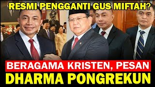 PESAN JEND DHARMA PONGREKUN  DILANTIK PAK PRABOWO GANTIKAN GUS MIFTAH  ADE ARMANDO [upl. by Khalil27]