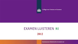 Luisteren examen II 2012 deel 3 [upl. by Dorice130]