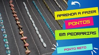 BORDADO EM PEDRARIA  PONTO O RETO Parte 02 [upl. by Akcemat44]