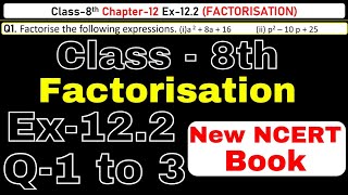 Class8 Ex122 Q123 Factorisation Chapter12 Math New Syllabus CBSE NCERT Book 202324 [upl. by Roel864]