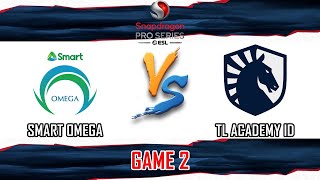 SMART OMEGA VS TEAM LIQUID ACADEMY ID  GAME 2  SNAPDRAGON PRO SERIES SEASON 6  OMG VS TLAC EN [upl. by Georges]