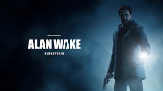 Alan Wake Remastered  The Signal  Part 1  The Dark Place [upl. by Cletis]