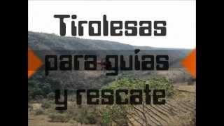 Tirolesas para Guias y Socorristas [upl. by Adeehsar]