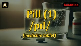 n Pill meaning medicine tablet with 5 examples [upl. by Powe223]