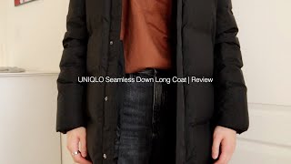 Uniqlo Seamless Down Long Coat  Review [upl. by Toile]