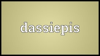 Dassiepis Meaning [upl. by Ran]