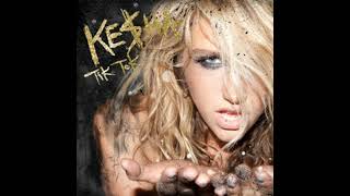 TiK ToK Explicit Version Audio — Kesha [upl. by Heywood]