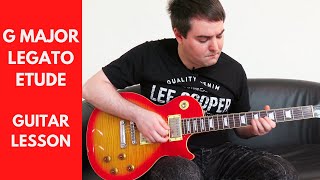 G Major Legato Exercise  Guitar Tutorial [upl. by Dryden]