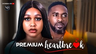 PREMIUM HEARTBREAK UZOR ARUKWE amp UCHE MONTANA LATEST NIGERIAN MOVIE 2024  AFRICAN MOVIE 2024 [upl. by Leonerd]