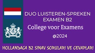 NEDERLANDS LEREN B2 EXAMEN SPREKEN LUISTERENB2 hollandaca soru ve cevaplar [upl. by Boys]