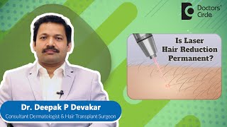 Is Laser Hair Removal PermanentLaser Hair Removal Facts laser DrDeepak P DevakarDoctors Circle [upl. by Adnahsat]