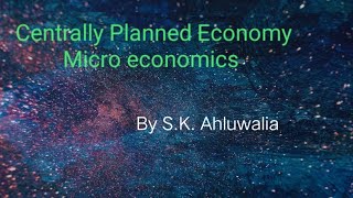 Centrally planned economy ch2 Micro economics [upl. by Keviv]